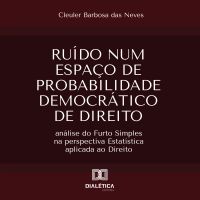 Ruído num Espaço de probabilidade Democrático de Direito