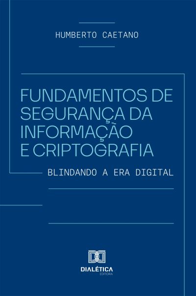 Fundamentos de Segurança da Informação e Criptografia