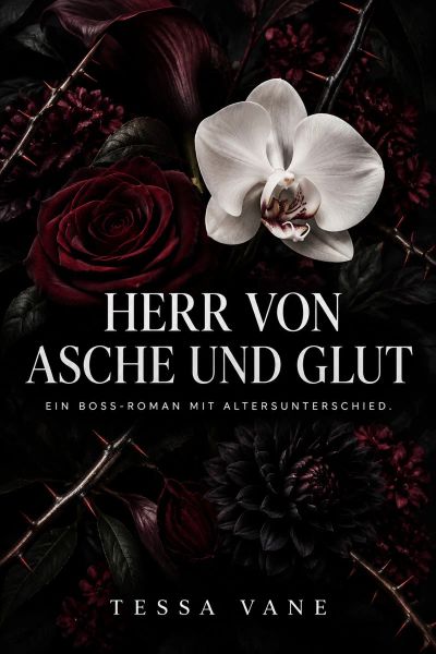 Herr von Asche und Glut