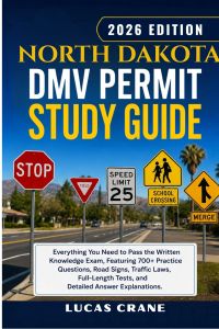 NORTH DAKOTA DMV Permit Study Guide-2026 EDITION