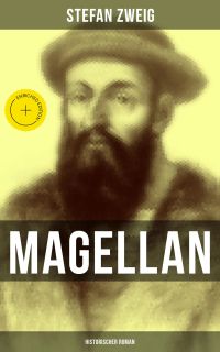 Magellan: Historischer Roman
