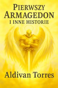 Pierwszy Armagedon i Inne Historie