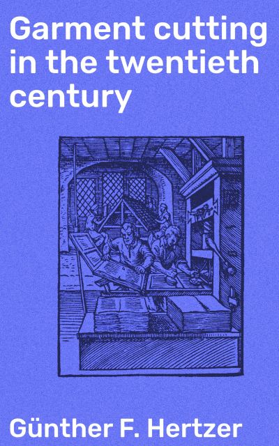 Garment cutting in the twentieth century