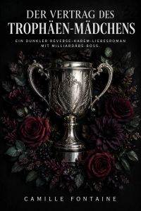 Der Vertrag des Trophäen-Mädchens