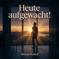 Heute aufgewacht!