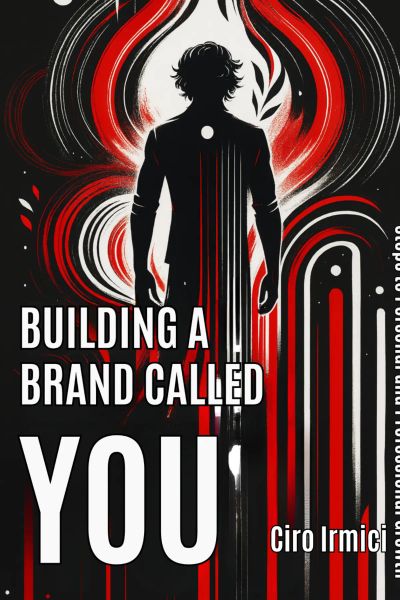 Building a Brand Called YOU: Steps to Personal and Professional Growth