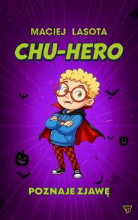 Chu-hero poznaje zjawę