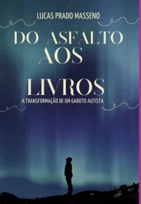 Do Asfalto Aos Livros