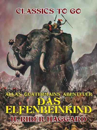 Allan Quatermains Abenteuer Das Elfenbeinkind