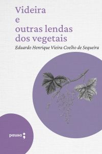 Videira e outras lendas dos vegetais