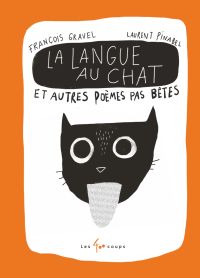 La langue au chat et autres poèmes pas bêtes