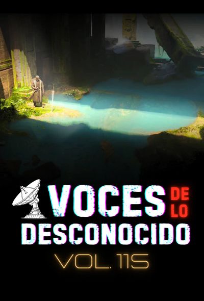 Voces de lo Desconocido 115