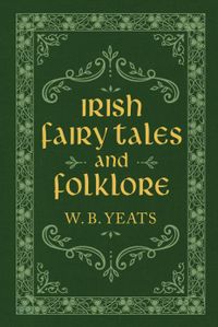 Irish Fairy Tales and Folklore