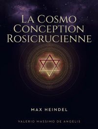La Cosmo Conception Rosicrucienne