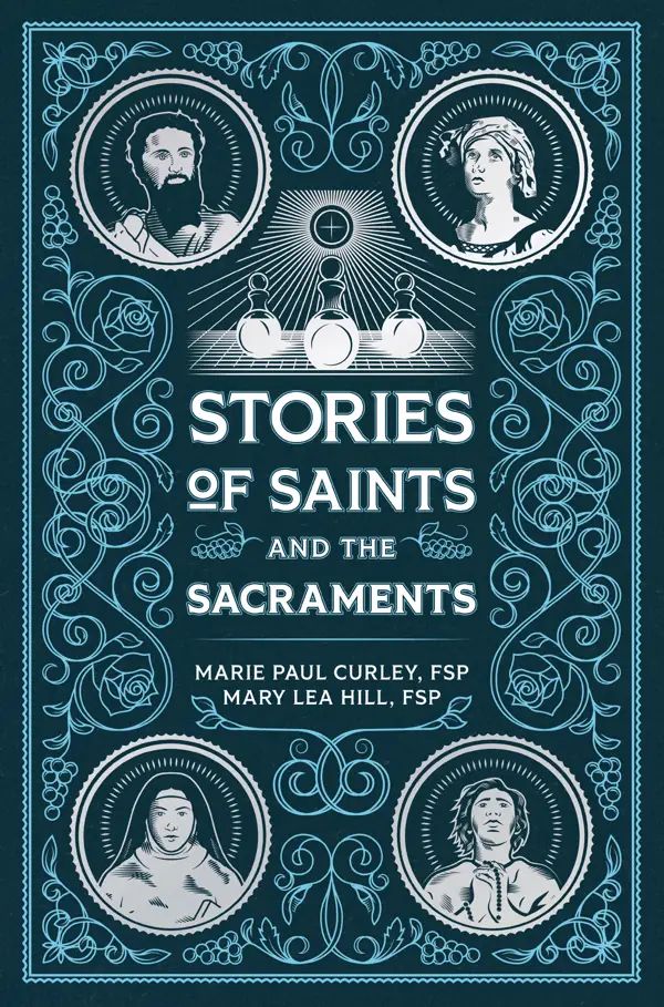 Stories of Saints and the Sacraments