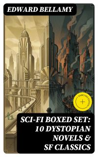 Sci-Fi Boxed Set: 10 Dystopian Novels & SF Classics