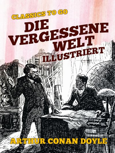 Die vergessene Welt  Illustriert