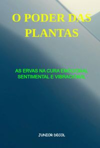 O Poder Das Plantas