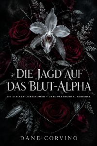 Die Jagd auf das Blut-Alpha