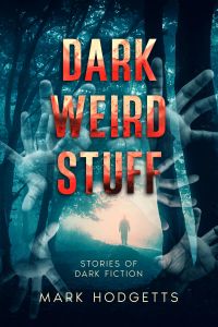 Dark Weird Stuff