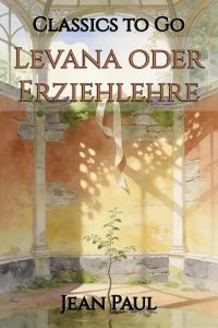 Levana oder Erziehlehre