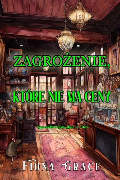 Zagrożenie, które nie ma ceny (Lekki kryminał o Darli Digby  — Tom 3)
