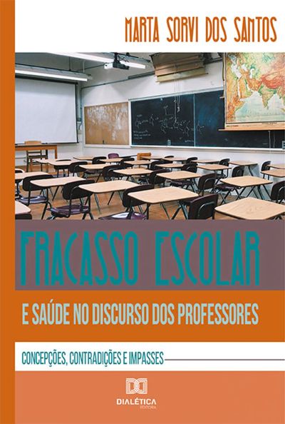 Fracasso escolar e saúde no discurso dos professores
