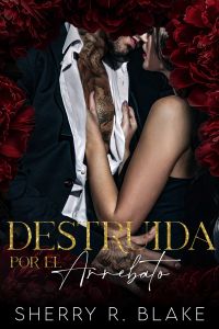 Destruida Por El Arrebato