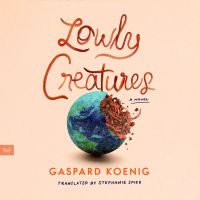 Lowly Creatures