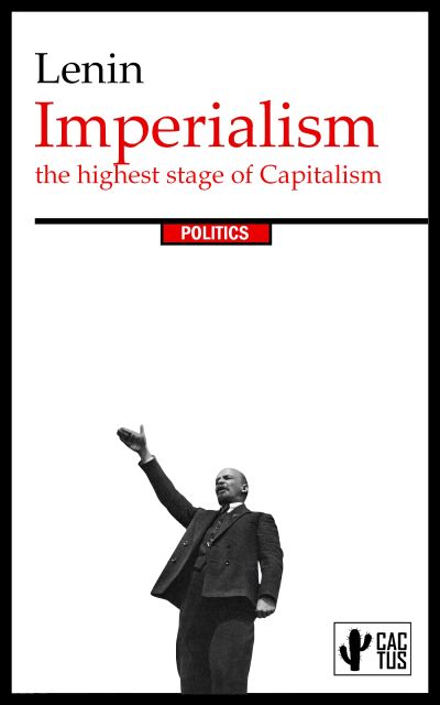 Imperialism, the Highest Stage of Capitalism
