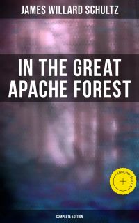 In the Great Apache Forest (Complete Edition)