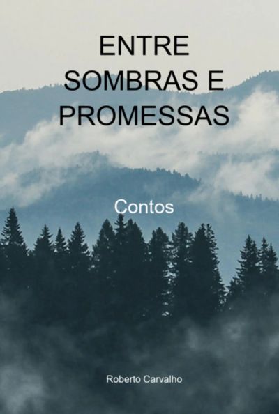 Entre Sombras E Promessas