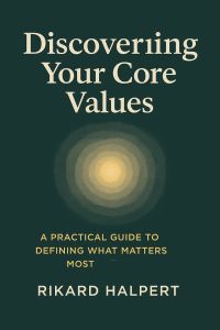 Discovering Your Core Values