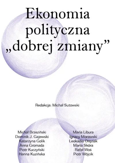 Ekonomia polityczna „dobrej zmiany”