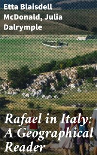 Rafael in Italy: A Geographical Reader