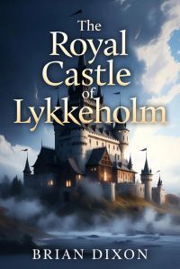 The Royal Castle of Lykkeholm