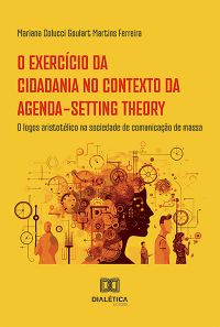O exercício da cidadania no contexto da Agenda-Setting Theory