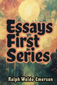 Essays — First Series