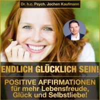 Endlich glücklich sein!