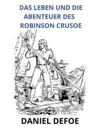 Das leben und die abenteuer des Robinson Crusoe (Übersetzt)
