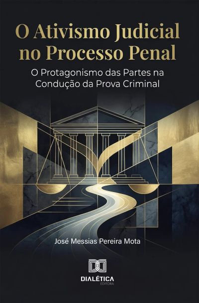 O Ativismo Judicial no Processo Penal