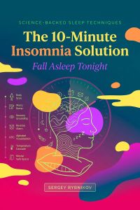 The 10-Minute Insomnia Solution