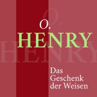 O. Henry – Das Geschenk der Weisen