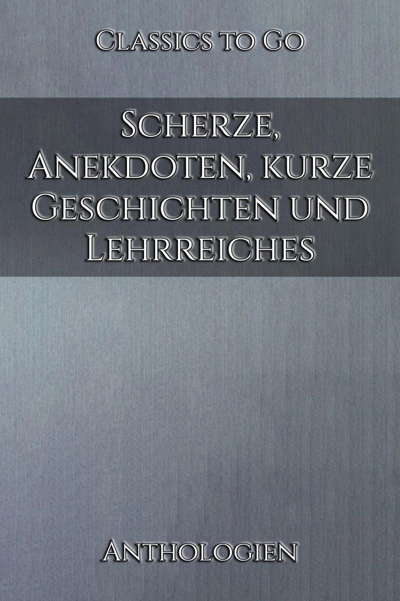 Scherze, Anekdoten, kurze Geschichten und Lehrreiches