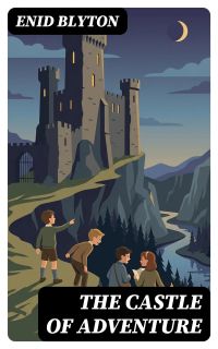 The Castle of Adventure