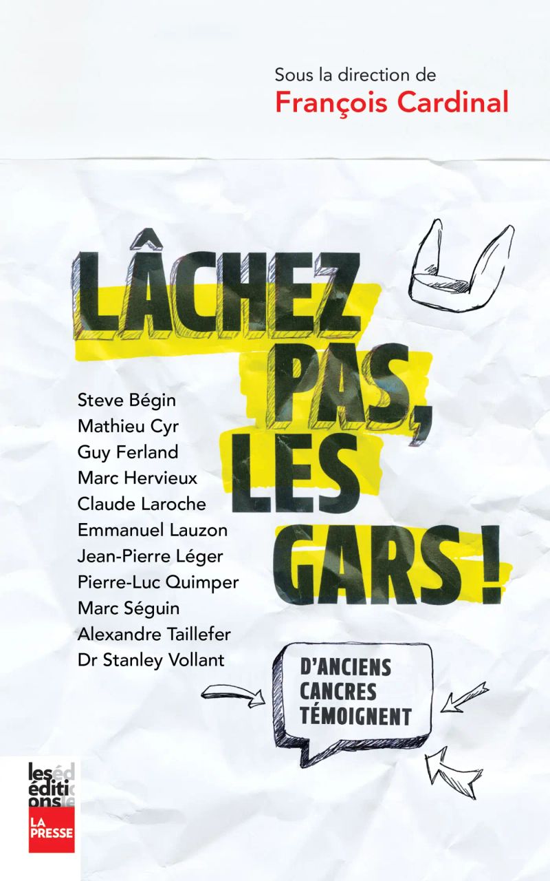 Lâchez pas, les gars!