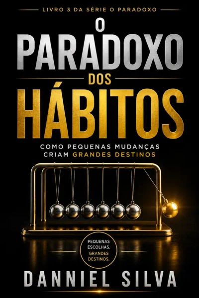 o Paradoxo Dos Hábitos