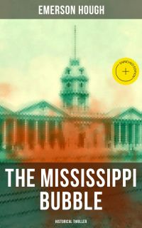 THE MISSISSIPPI BUBBLE (Historical Thriller)