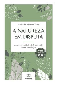 A natureza em disputa