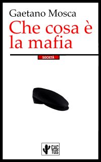 Che cosa è la mafia